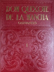 . DOM QUICHOTE DE LA MANCHA. Tradutores Viscondes de Castilho e de Azevedo. Com desenhos de Gustavo Doré gravados por H. Pisan.